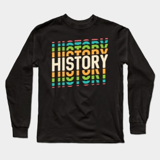 Retro History Lover Shirt  Historian Teacher Mom Art Gift Long Sleeve T-Shirt